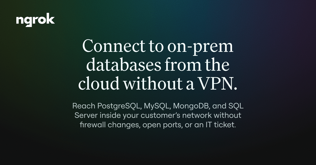 Connect to on-prem databases from the cloud without a VPN | ngrok