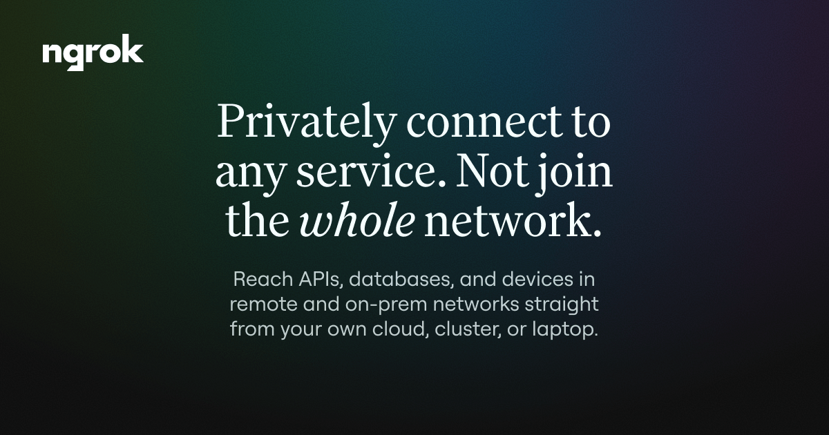 Private connectivity: a VPN alternative for APIs | ngrok