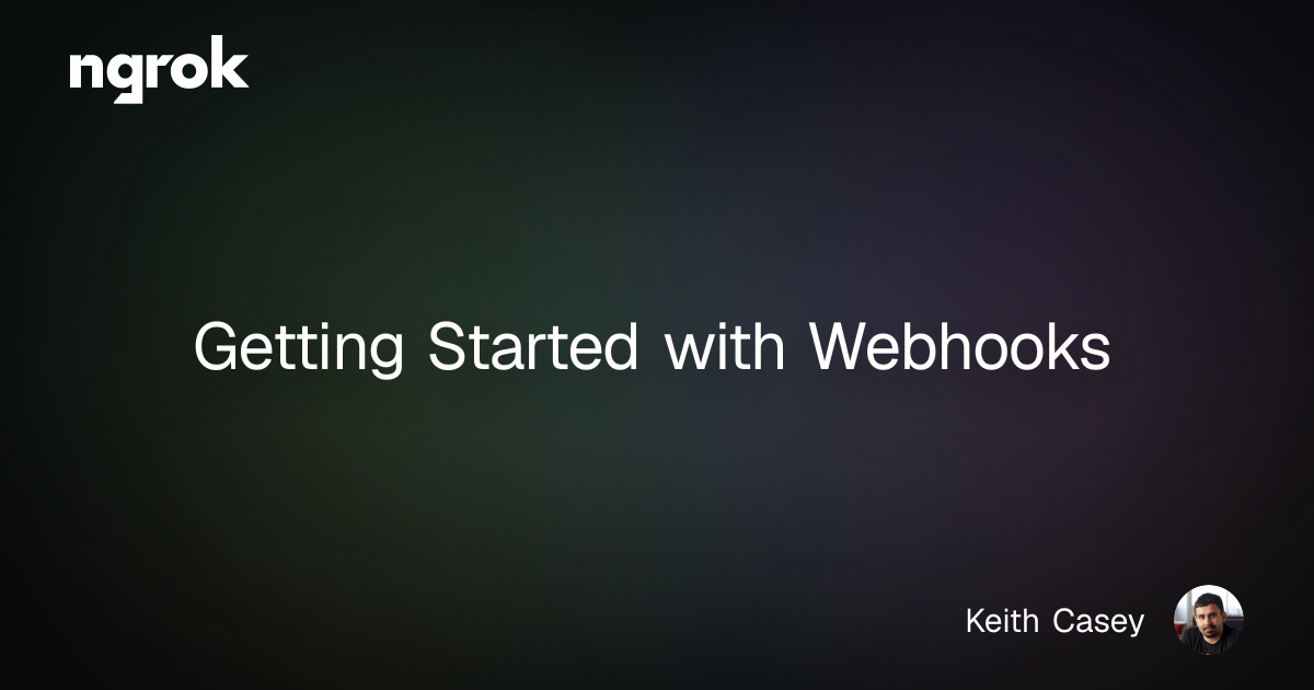 Getting Started with Webhooks | ngrok blog