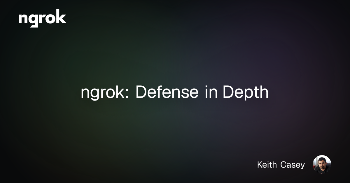 ngrok: Defense in Depth | ngrok blog